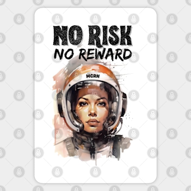 No Risk, No Reward - MCRN - Sci-Fi Magnet by Fenay-Designs